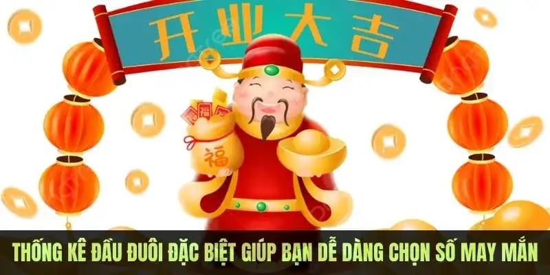 Thống kê những đầu đuôi giải đặc biệt giúp bạn dễ dàng tìm kiếm con số may mắn